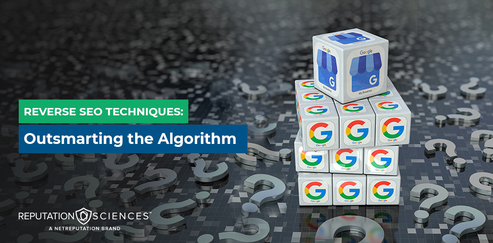 An arrangement of Google-themed cubes forms a pyramid on a background resembling a digital, data-centric matrix. Text on the left reads "Master Reverse SEO Techniques: Outsmarting the Algorithm." The lower left corner displays the Reputation Sciences logo.