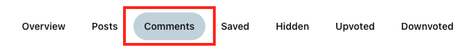 A navigation bar with tabs labeled Overview, Posts, Comments, Saved, Hidden, Upvoted, and Downvoted. The Comments tab stands out with a red border and blue background, reminiscent of Reddit's removal alerts.